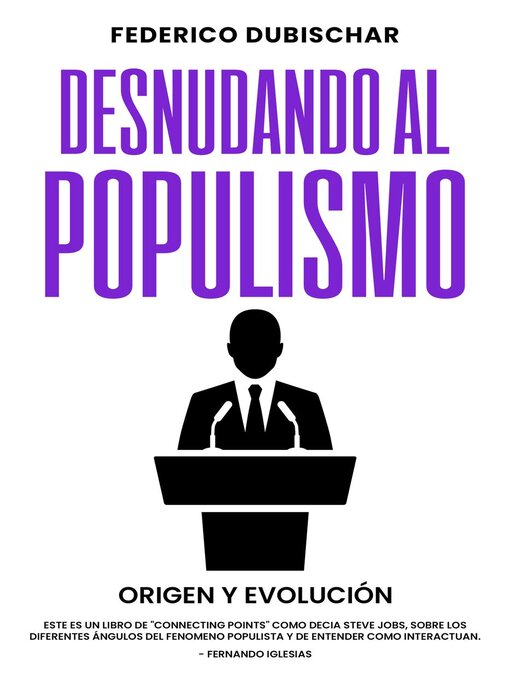 Title details for Desnudando al Populismo by Federico Dubischar - Available